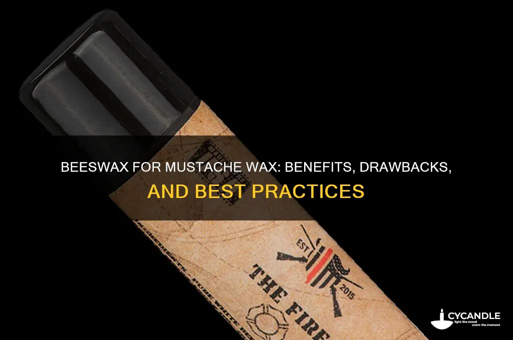 does beeswax make good mustache wax