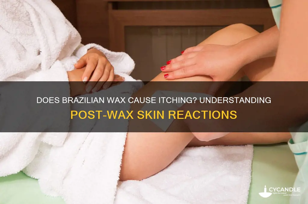 does brazilian wax make you itch