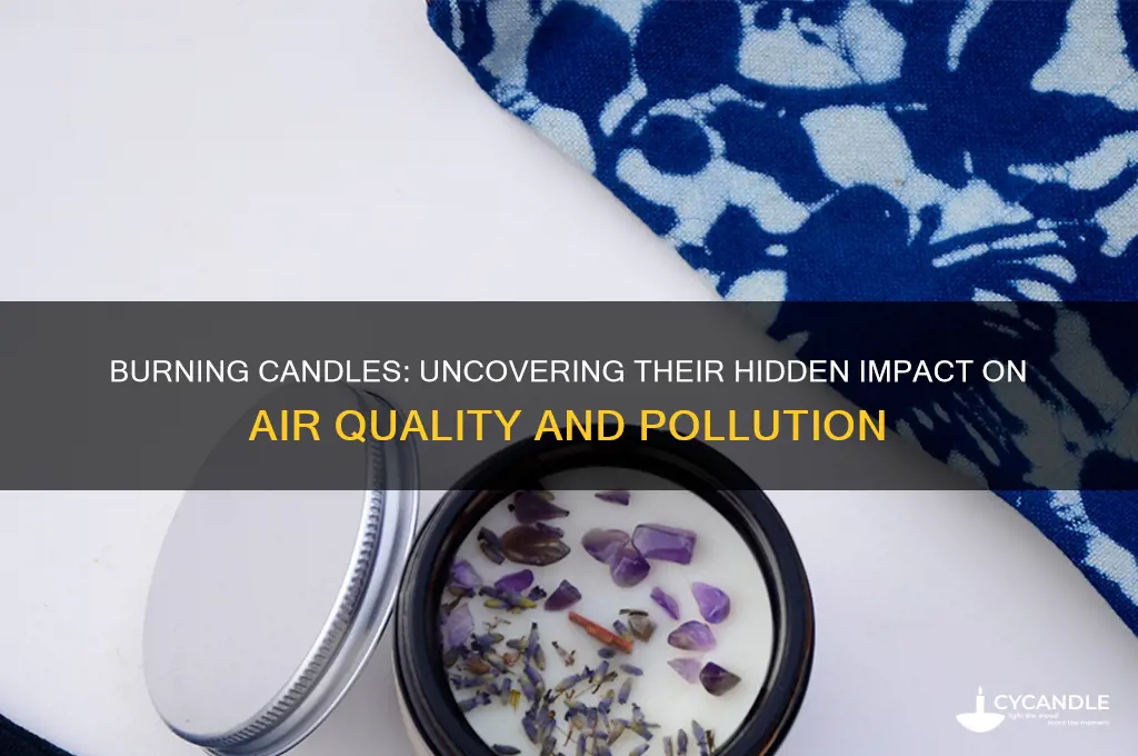 does burning candles cause pollution