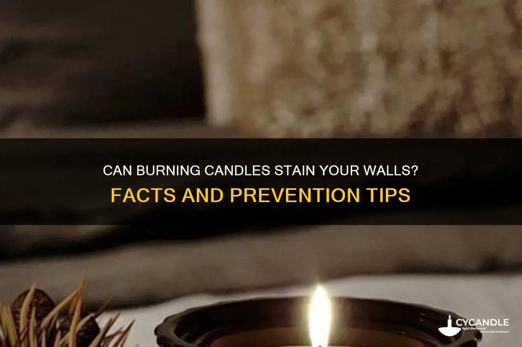 does burning candles stain walls