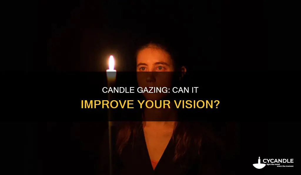 does candle gazing improve eyesight
