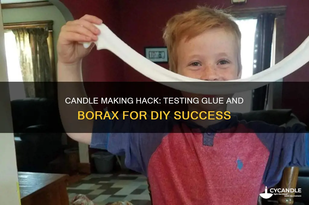does candle jox glue and borax work