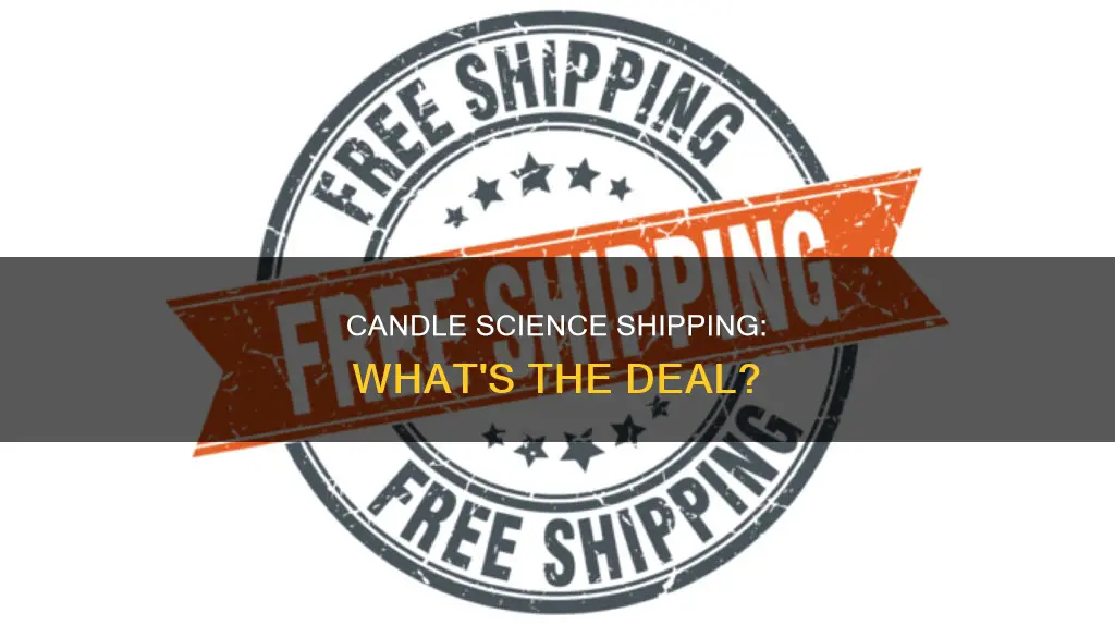 does candle science offer free shipping