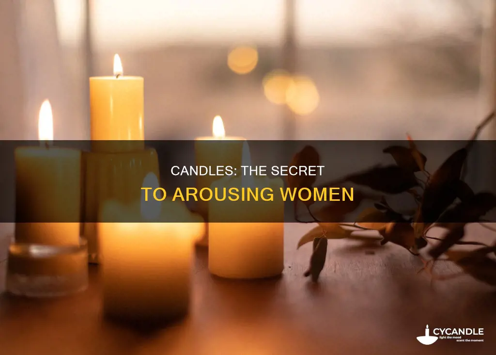does candle turn women on