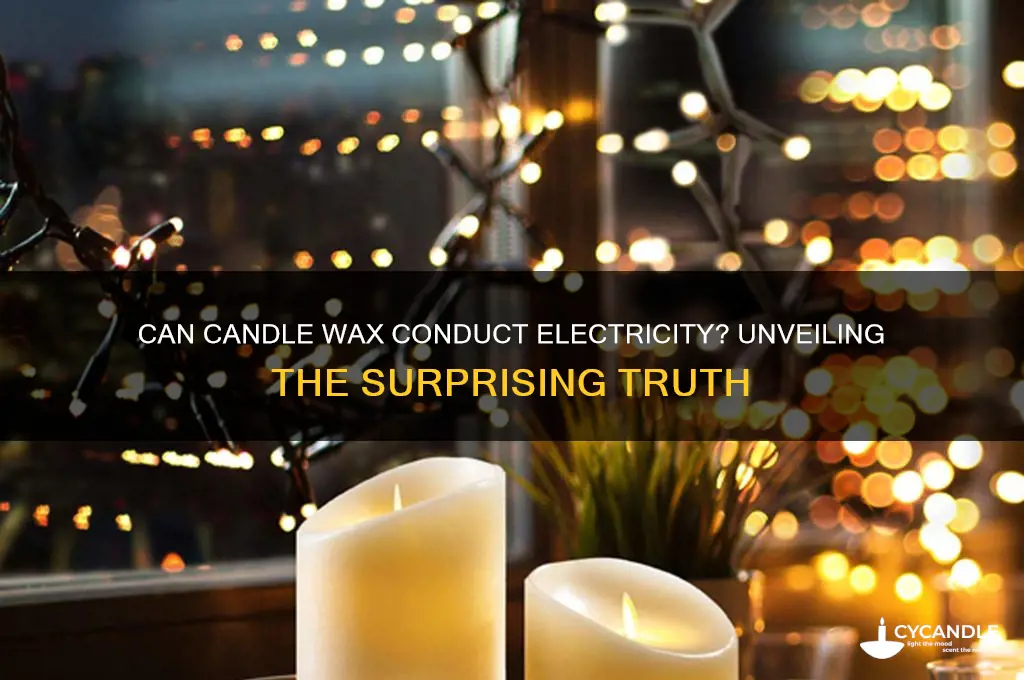 does candle wax conduct electricity