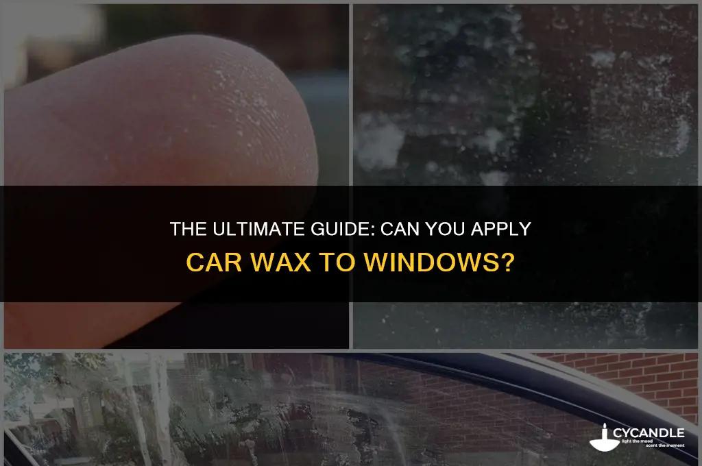 does car wax go on windows