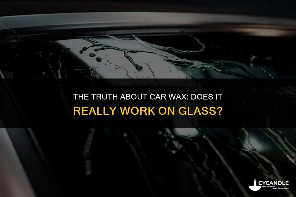 does car wax work on glass