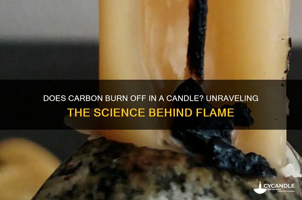 does carbon burn off in a candle