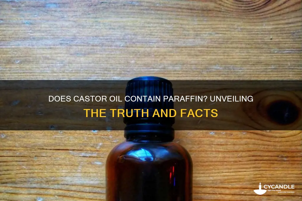 does castor oil have paraffin