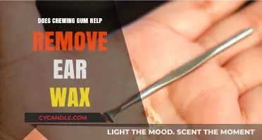 Chewing Gum for Ear Wax Removal: Fact or Fiction?