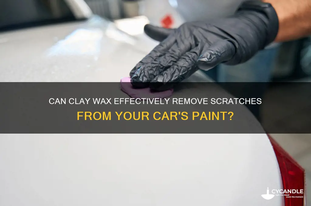 does clay wax remove scratches