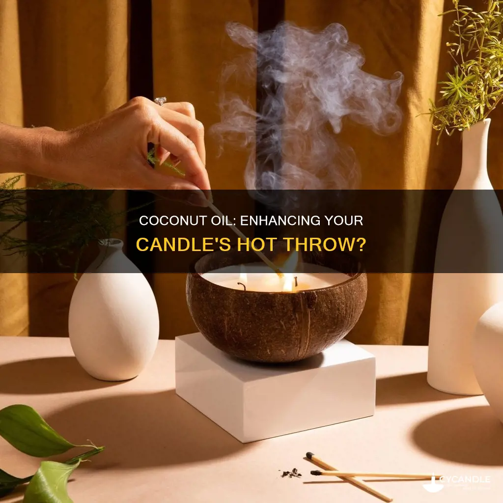 does coconut oil helps with candle hot throw
