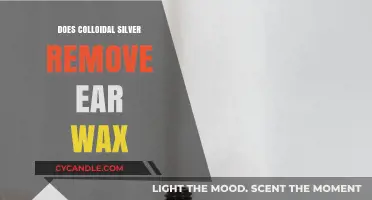 Colloidal Silver for Ear Wax Removal: Fact or Fiction?
