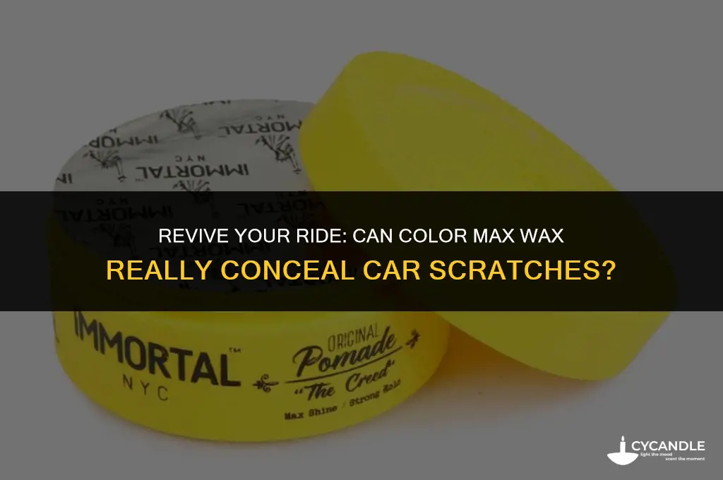 does color max wax cover scratches on car