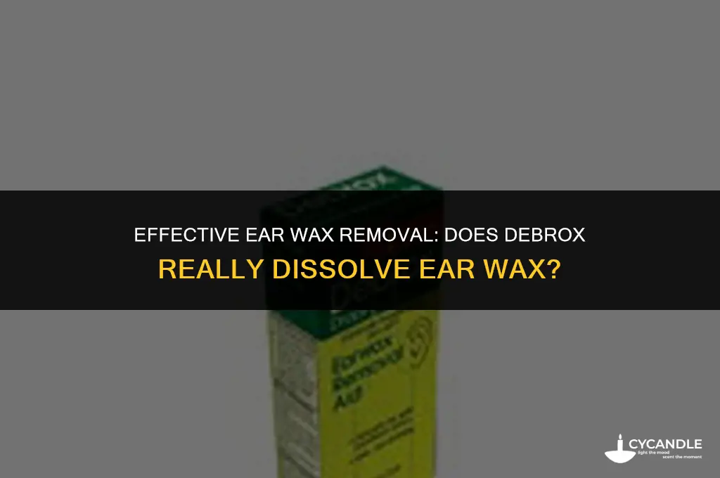 does debrox dissolve ear wax