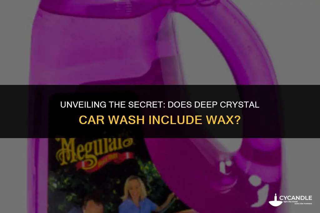 does deep crystal car wash have wax in it