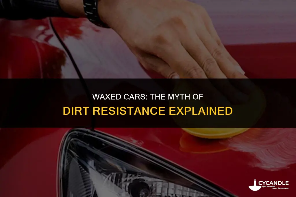 does dirt stick to waxed cars