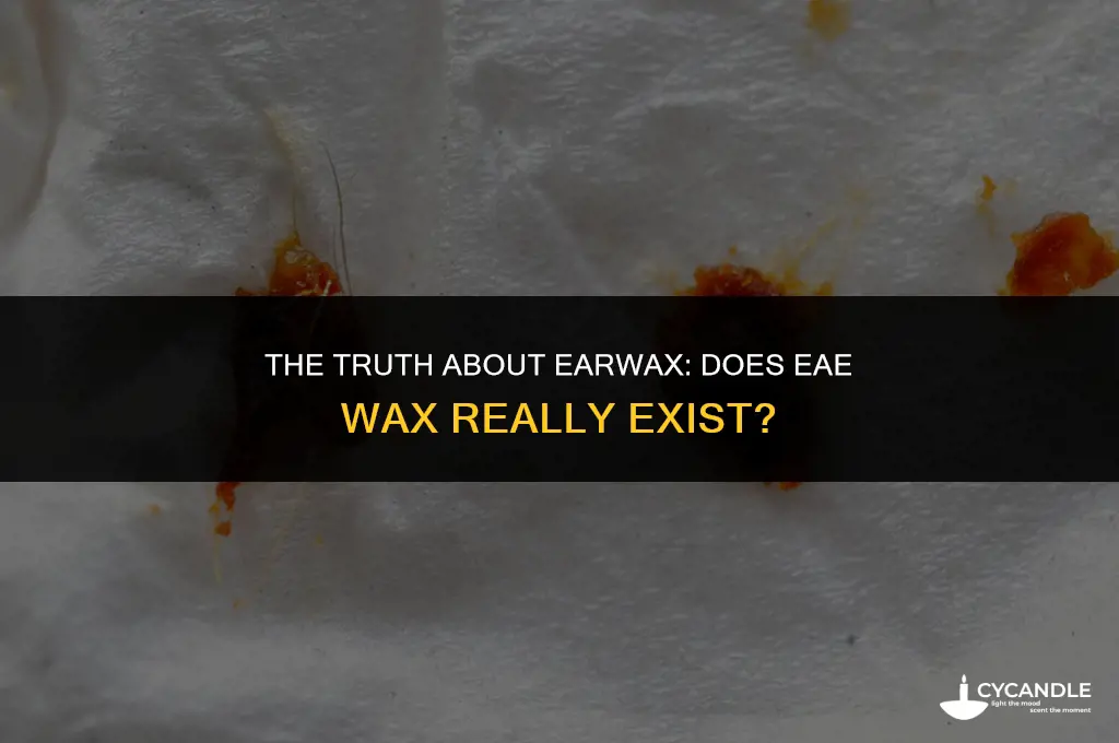 does eae wax actually come out of ear