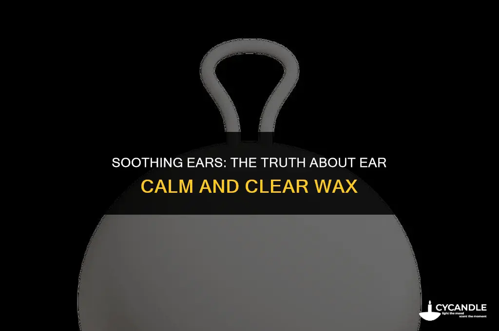 does ear calm clear wax