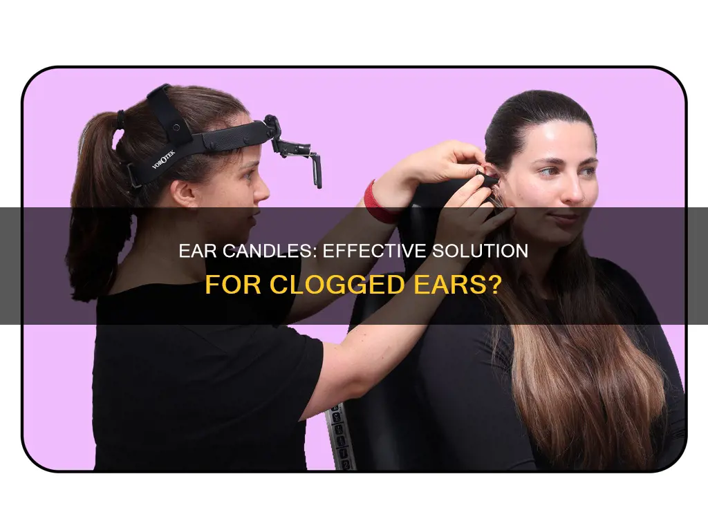 does ear candles help clogged ears
