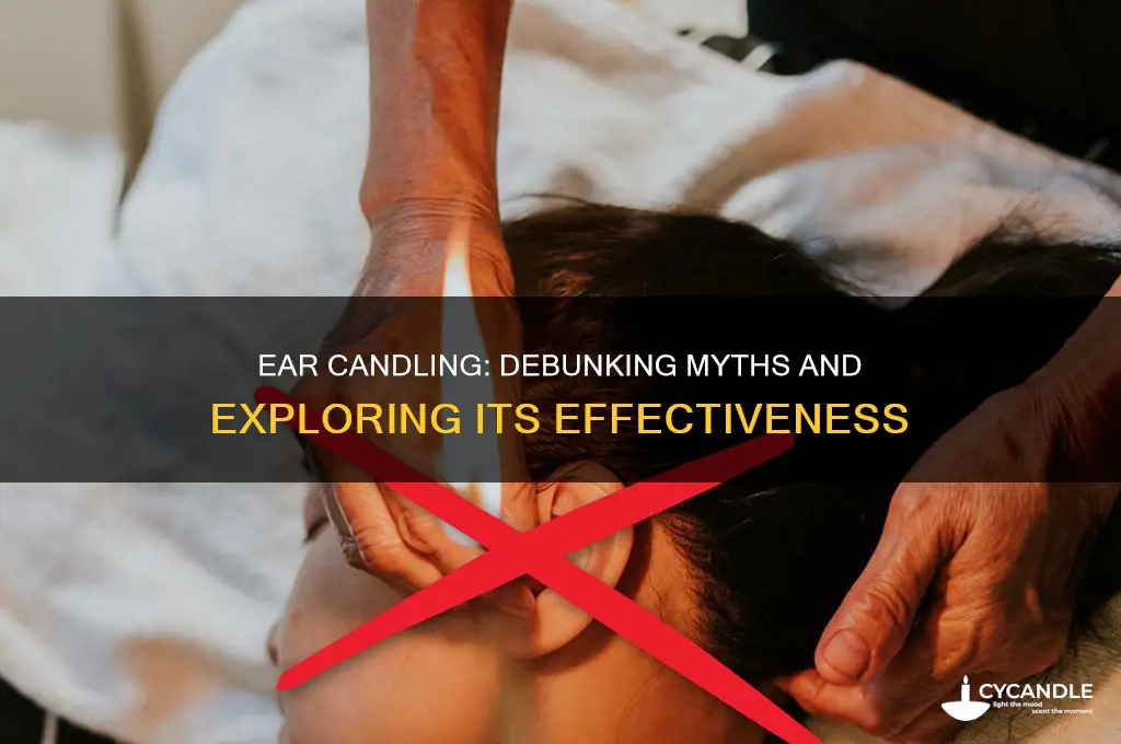 does ear candling actually work