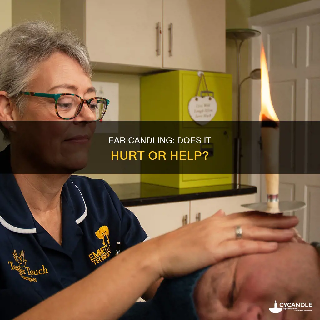 does ear candling hurt