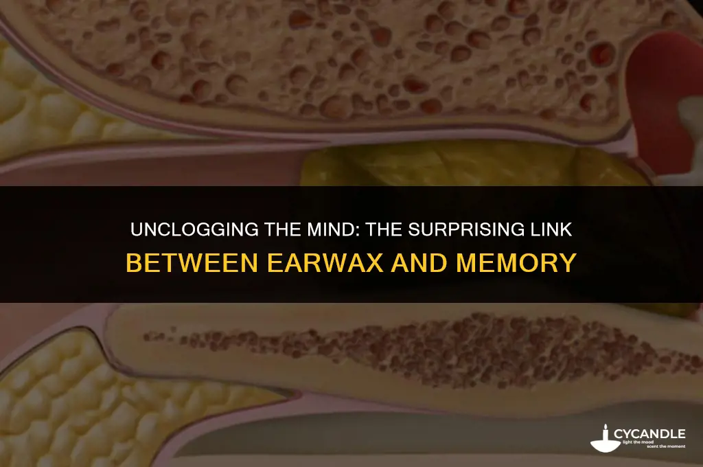 does ear wax affect memory