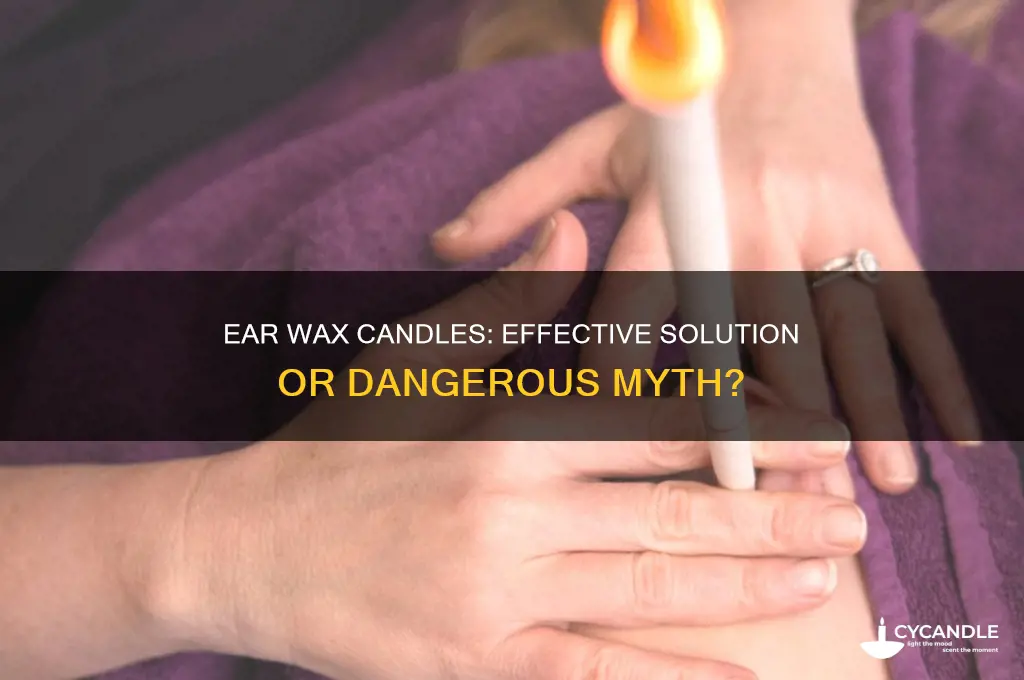 does ear wax candles actually work