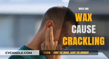 The Surprising Truth About Earwax and Crackling Sounds