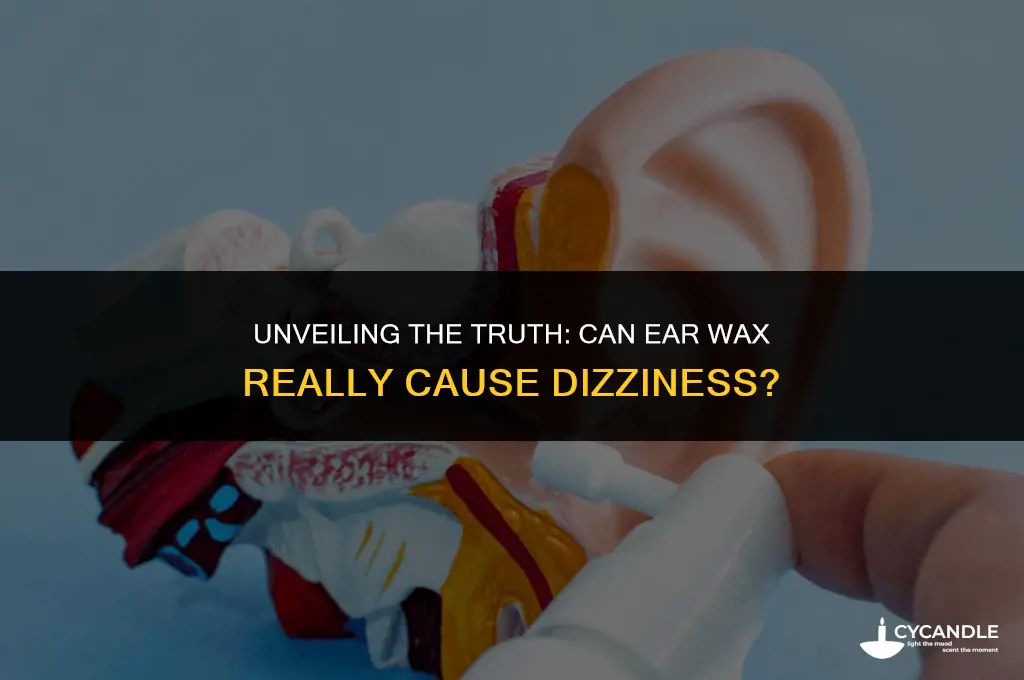 does ear wax cause dizziness