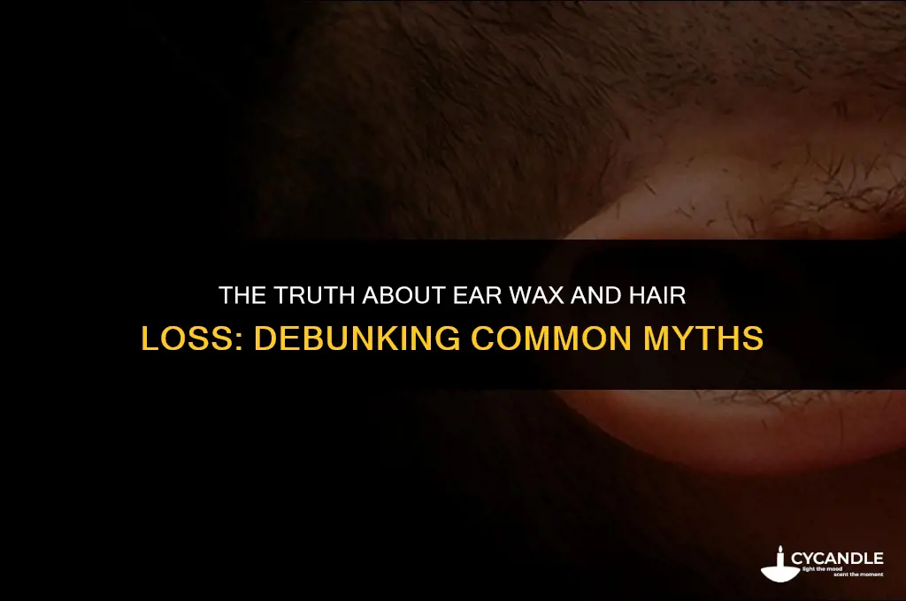 does ear wax cause hair loss