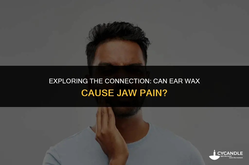 does ear wax cause jaw pain