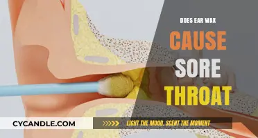 Ear Wax and Sore Throats: Unraveling the Connection
