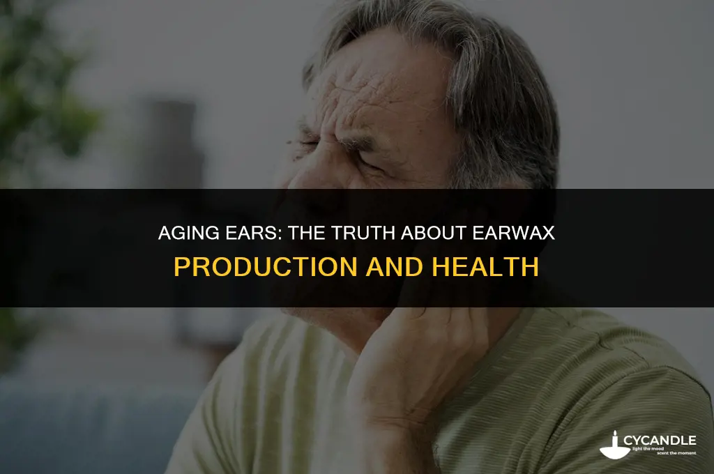 does ear wax get worse when you get older