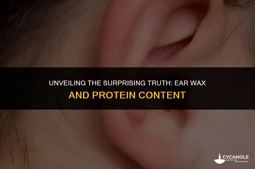 does ear wax have protein
