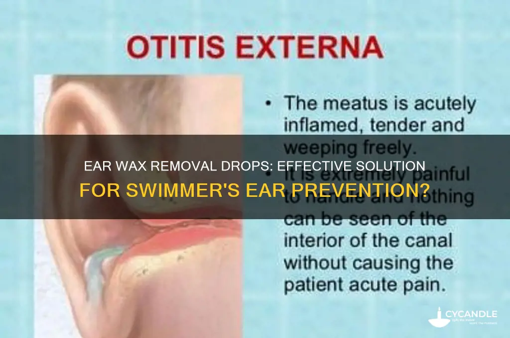 does ear wax removal drops help swimmers ear