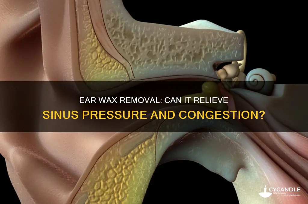 does ear wax removal help sinuses