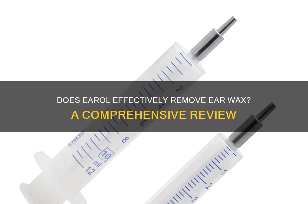 does earol remove ear wax