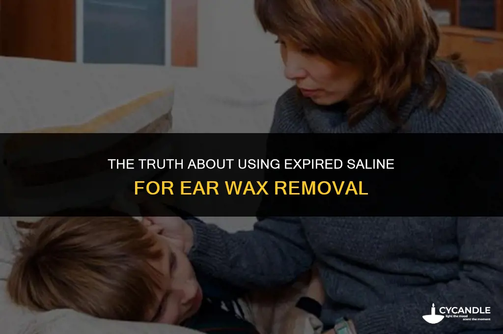 does expired saline solution work for ear wax