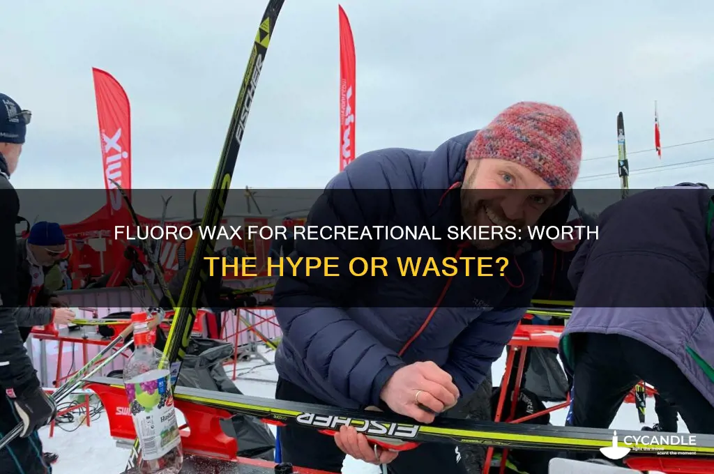 does fluoro wax make any sense for recreational skiers