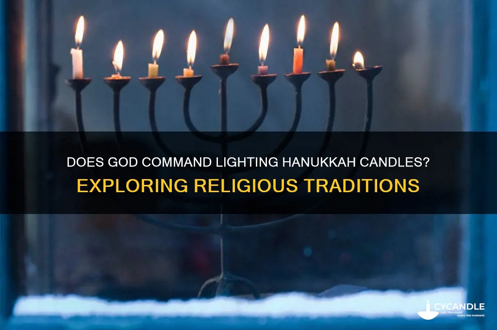 does god tell us to light candles for hanukkah