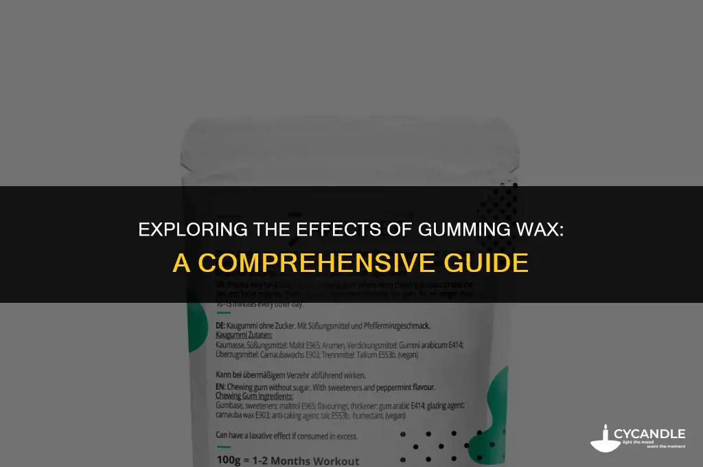 does gumming wax get u high