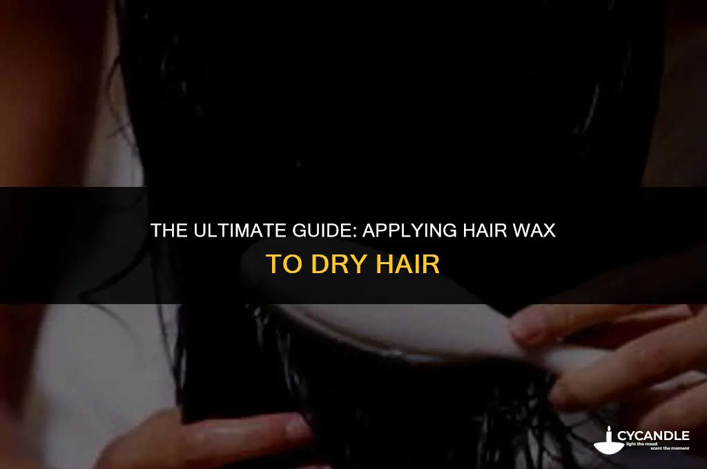 does hair need to be wet to use hair wax