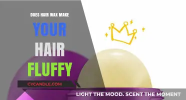 Does Hair Wax Cause Fluffy Hair? Unraveling the Styling Myth