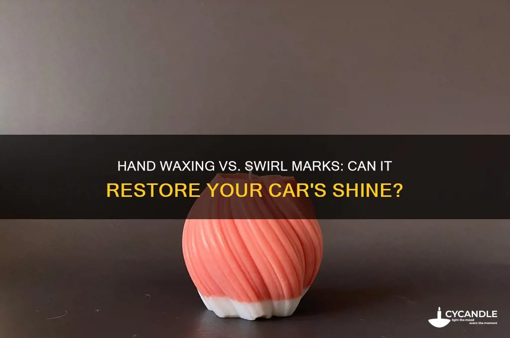 does hand waxing remove swirls