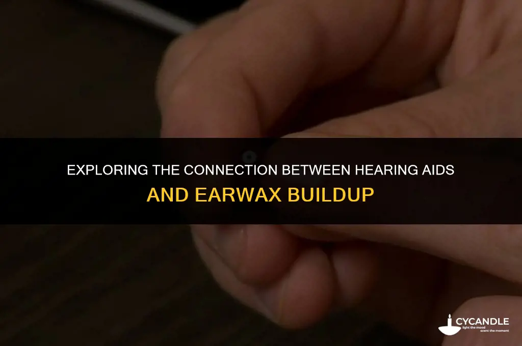 does hearing aid use cause wax