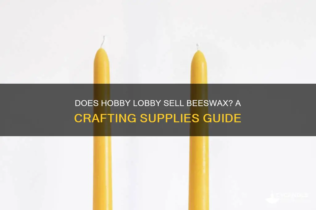 does hobby lobby have beeswax