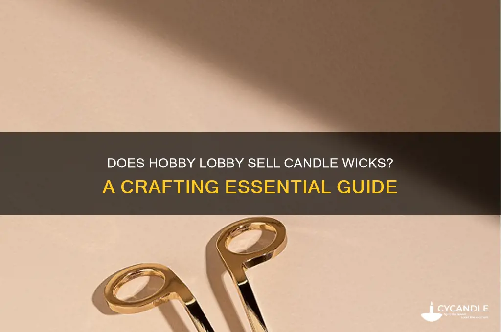 does hobby lobby have candle wicks