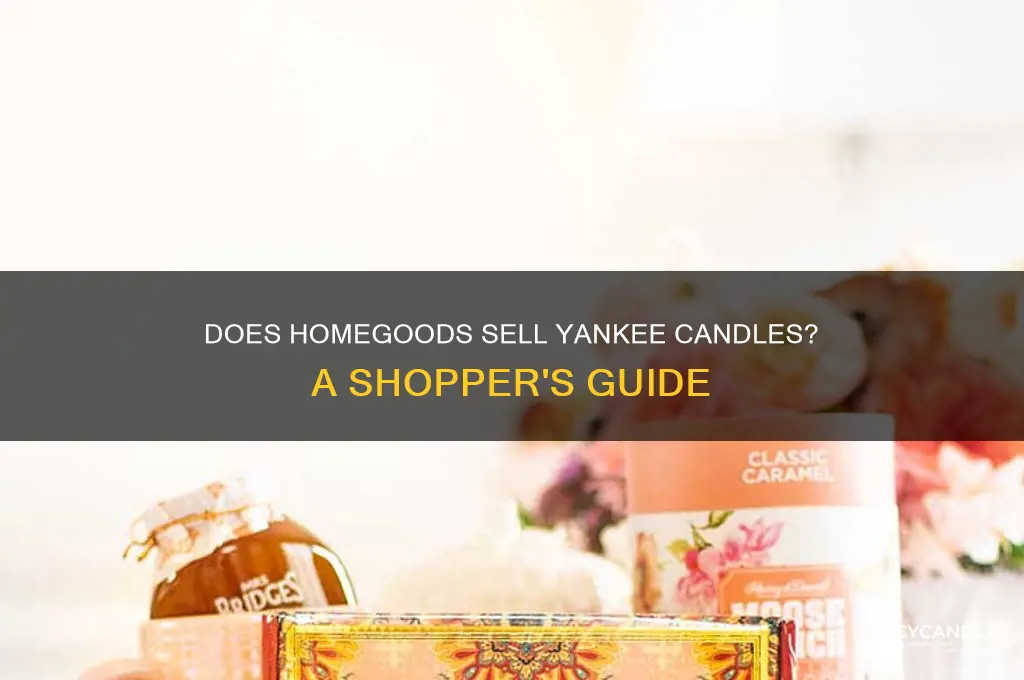 does homegoods carry yankee candles