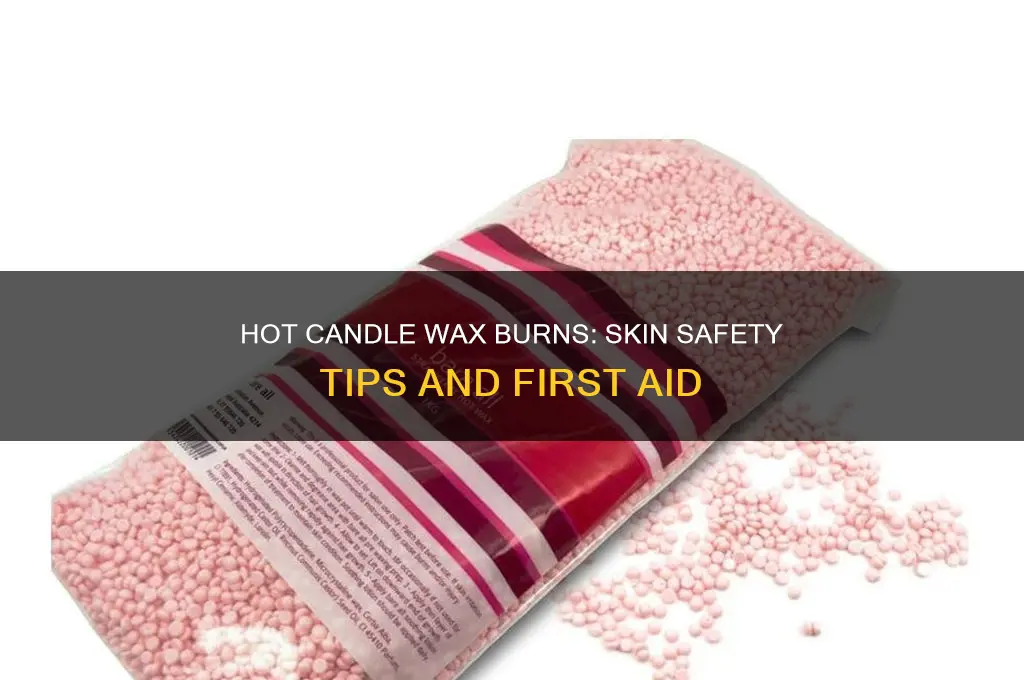 does hot candle wax burn skin